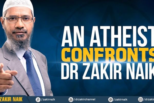 Answer To An Atheist – Dr. Zakir